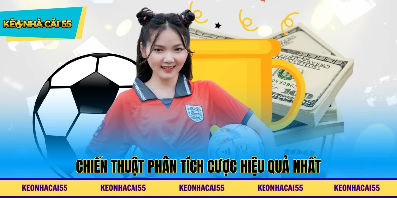 Chiến thuật phân tích cược hiệu quả nhất