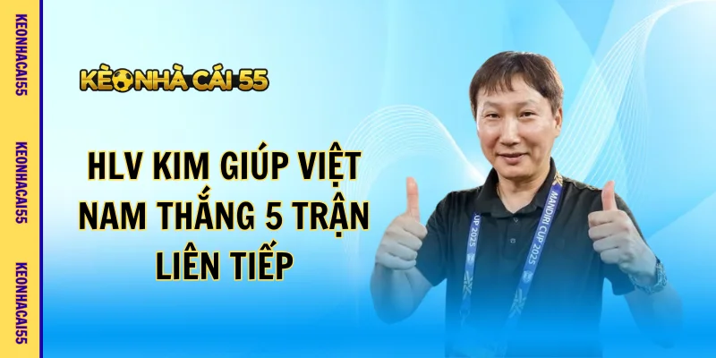 Hlv Kim Giúp Việt Nam Thắng 5 Trận Liên Tiếp| Dự Đoán Soi Kèo
