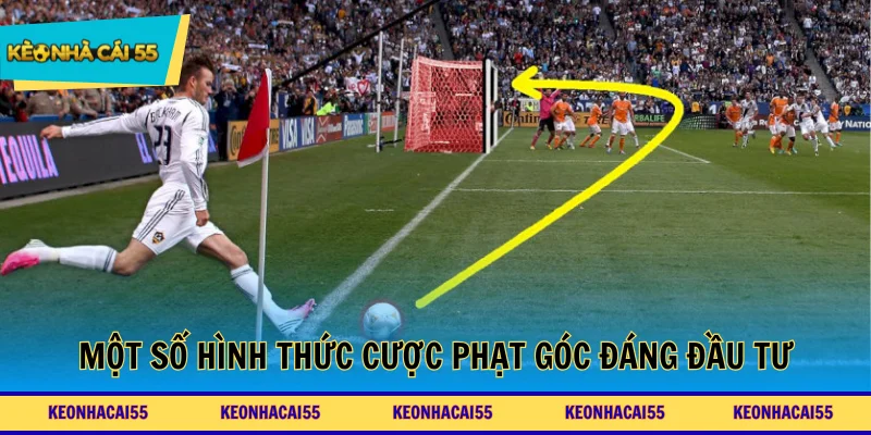 Một số hình thức cược phạt góc đáng đầu tư
