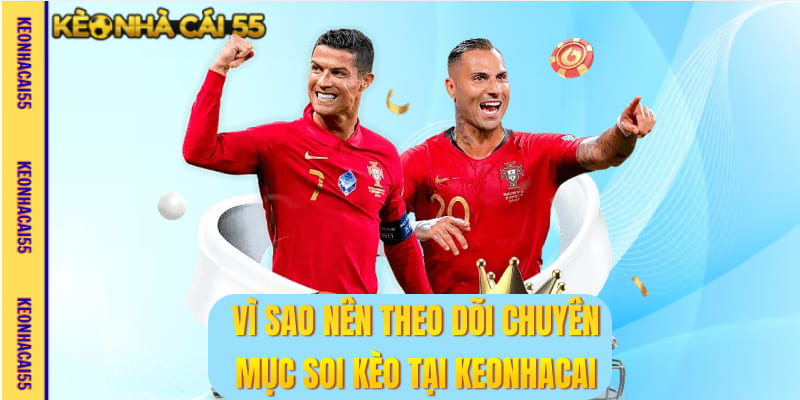 Soi kèo bóng đá là gì? Vì sao người chơi cần theo dõi trước trận